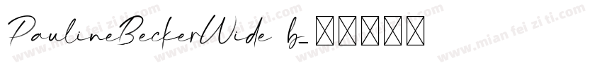 PaulineBeckerWide b字体转换